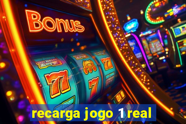 recarga jogo 1 real